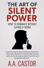 The Art of Silent Power