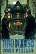 Double Holmes 30