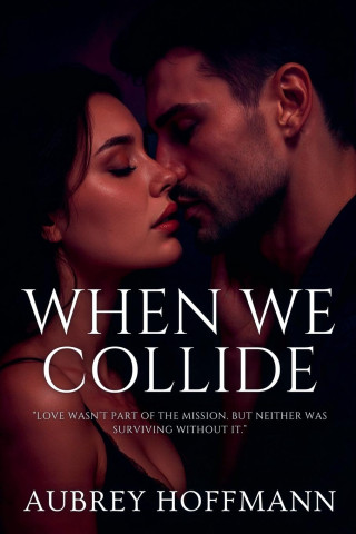 When We Collide