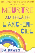 Meurtre au-del? de l'arc-en-ciel