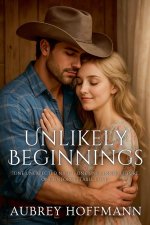 Unlikely Beginnings