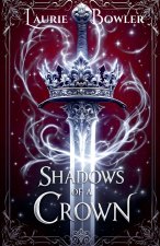 Shadows of a Crown