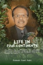 Life in Four Continents