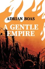 A Gentle Empire
