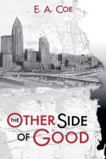 The Other Side of Good