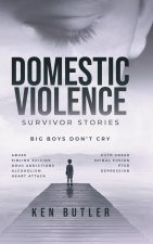 Domestic Violence Survivor's Stories