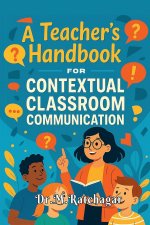 A Teacher's Handbook for Contextual Classroom Communication