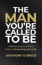 The Man You're Called to Be