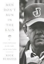 Men Don't Run in the Rain