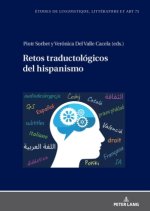 Retos traductológicos del hispanismo