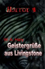 HORROR 018 Buchausgabe: Geistergrüße aus Livingstone