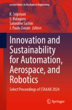Innovation and Sustainability for Automation, Aerospace, and Robotics