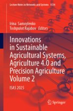 Innovations in Sustainable Agricultural Systems, Agriculture 4.0 and Precision Agriculture, Volume 2