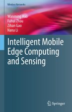 Intelligent Mobile Edge Computing and Sensing