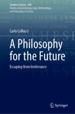A Philosophy for the Future
