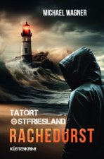 Tatort Ostfriesland - Rachedurst