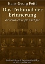 Das Tribunal  Der Erinnerung