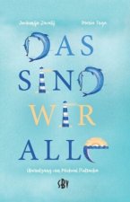 Das sind wir alle