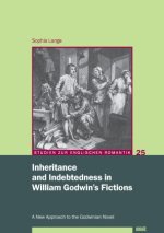 Inheritance and Indebtedness in William Godwin's Fictions