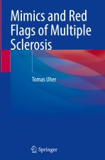 Mimics and Red Flags of Multiple Sclerosis