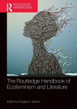 Routledge Handbook of Ecofeminism and Literature