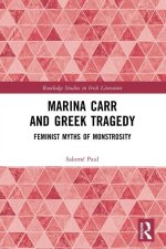 Marina Carr and Greek Tragedy