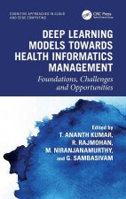 Deep Learning Models towards Health Informatics Management