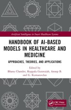 Handbook of AI-Based Models in Healthcare and Medicine