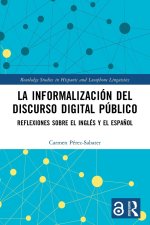 La informalizacion del discurso digital publico