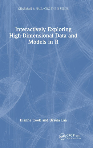 Interactively exploring high-dimensional data and models in R