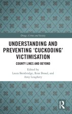 Understanding and Preventing ‘Cuckooing’ Victimisation