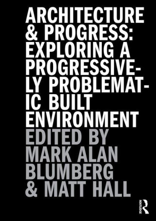 Architecture and Progress