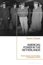 American Power in the Postwar Netherlands
