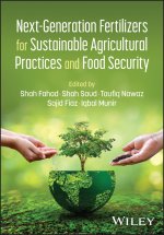 Next-Generation Fertilizers for Sustainable Agricu ltural Practices and Food Security