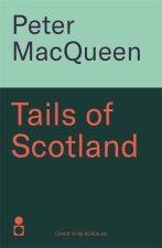 Tails of Scotland