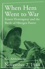 When Hem Went to War