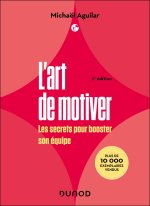 L'Art de motiver - 2e éd
