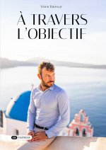 À travers l'objectif