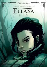 Ellana,  Le pacte des Marchombres - La prophétie