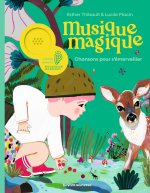 MUSIQUE MAGIQUE - chansons pour s'émerveiller