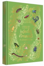 Anthologie des insectes étonnants et autres petites bêtes