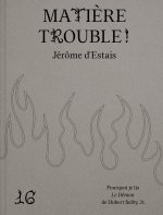 Matière trouble !