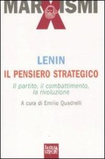 pensiero strategico. Il partito, il combattimento, la rivoluzione