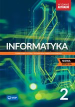 Informatyka. Podręcznik. Liceum i technikum. Klasa 2. Zakres podstawowy. Nowa edycja