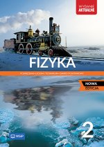 Fizyka. Podręcznik. Liceum i technikum. Klasa 2. Zakres podstawowy. Nowa edycja