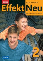 Effekt Neu 2. Język niemiecki.  Liceum i technikum. Podręcznik. Wydanie aktualne