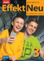 Effekt Neu 3. Język niemiecki. Liceum i technikum. Podręcznik. Zakres podstawowy. Wydanie aktualne