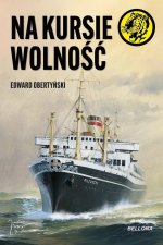Na kursie wolność
