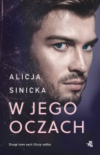 W jego oczach. Oczy wilka. Tom 2
