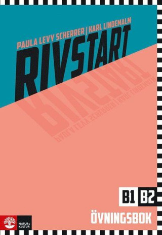 Rivstart B1/B2 Övningsbok, tredje upplagan (Paula Scherrer,Karl Lindemalm)(Miękka)